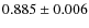 $0.885 \pm 0.006$