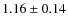 $1.16 \pm 0.14$