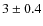 $3\pm0.4$