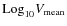 ${\rm Log}_{10} V_{\rm mean}$