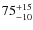 $\rm 75_{-10}^{+15}$