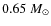 $0.65~M_{\odot}$