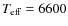 $T_{\rm eff}=6600$