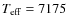 $T_{\rm eff} = 7175$
