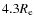 $4.3 R_{\rm e}$