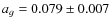 $a_g=0.079\pm0.007$
