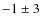 $-1\pm3$