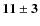 $\bf {11\pm3}$