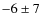$-6\pm7$