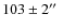 $103\pm2\hbox{$^{\prime\prime}$ }$