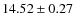 $14.52\pm0.27$