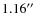 $1.16 \hbox{$^{\prime\prime}$ }$