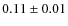 $0.11\pm0.01$