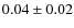 $0.04\pm0.02$
