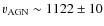 $v_{\rm AGN}\sim 1122 \pm10$