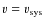 $v = v_{\rm sys}$