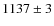 $1137\pm3$
