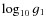 $\log_{10} g_1$