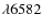 $\lambda6582$