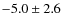 $-5.0\pm2.6$