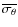 $\overline{\sigma_\theta}$