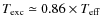 $T_{\rm exc}\simeq 0.86\times T_{\rm eff}$