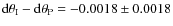 $ {\rm d}\theta_{\rm I}-{\rm d}\theta_{\rm P} = -0.0018 \pm 0.0018 $