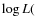 $\log L($