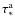 $\tau_*^{\rm a}$