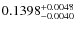 $ 0.1398^{\rm + 0.0048}_{- 0.0040} $