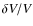$\delta V/V$