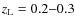 $z_{\rm L} = 0.2{-}0.3$