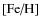 $\left[\mbox{Fe/H}\right]$