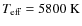 $T_{\rm eff}\rm =5800 ~ K$