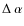 $\Delta~\alpha$