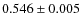 $0.546\pm0.005$