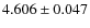 $4.606\pm0.047$