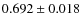 $0.692\pm0.018$