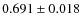 $0.691\pm0.018$