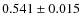 $0.541\pm0.015$