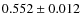 $0.552\pm0.012$