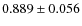 $0.889\pm0.056$