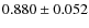$0.880\pm0.052$