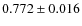 $0.772\pm0.016$