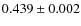 $0.439\pm0.002$