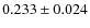 $0.233\pm0.024$