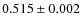 $0.515\pm0.002$