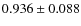 $0.936\pm0.088$