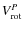 $V_{\rm rot}^{P}$