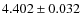$4.402 \pm 0.032$